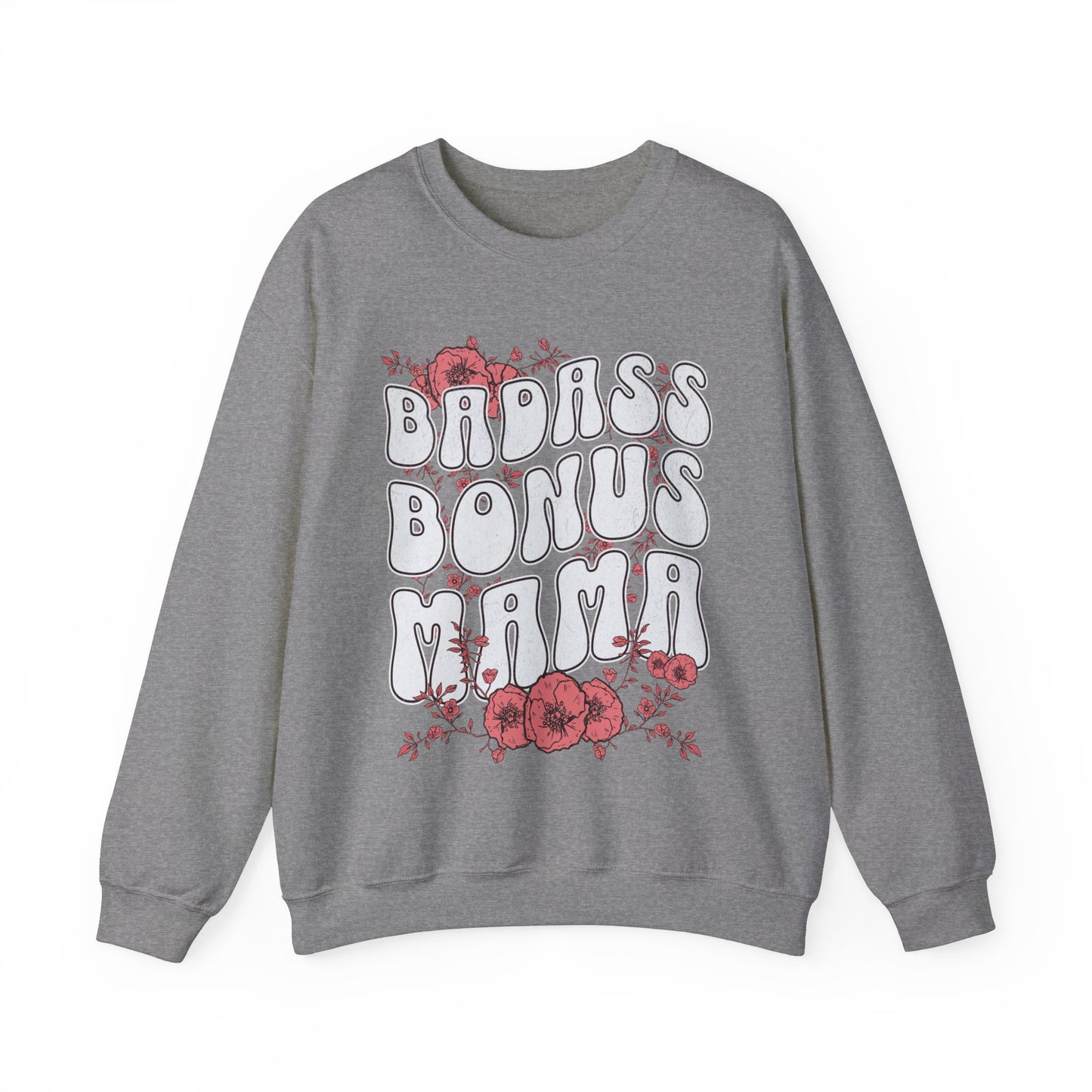 Bad @$$ Bonus Mom - Unisex Heavy Blend™ Crewneck Sweatshirt