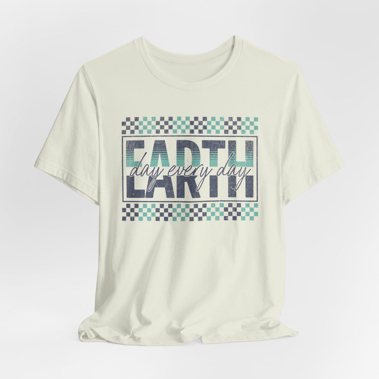 -Earth Everyday - Unisex Jersey Short Sleeve Tee