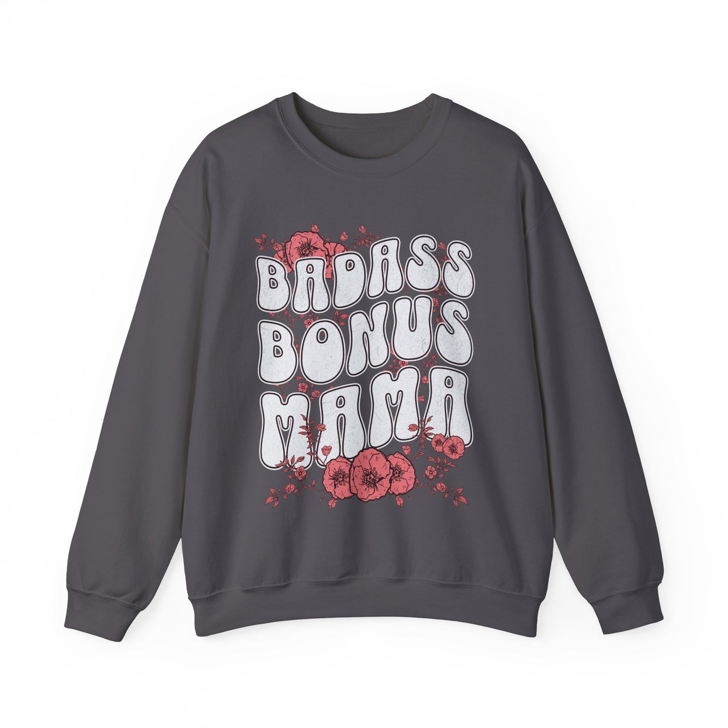 Bad @$$ Bonus Mom - Unisex Heavy Blend™ Crewneck Sweatshirt